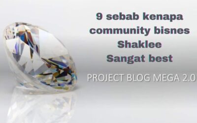 9 sebab kenapa community bisnes Shaklee sangat best